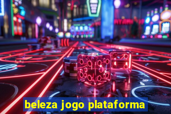 beleza jogo plataforma